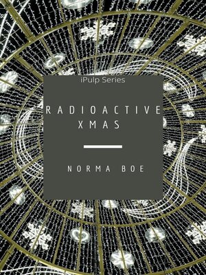 cover image of Radioactive Christmas